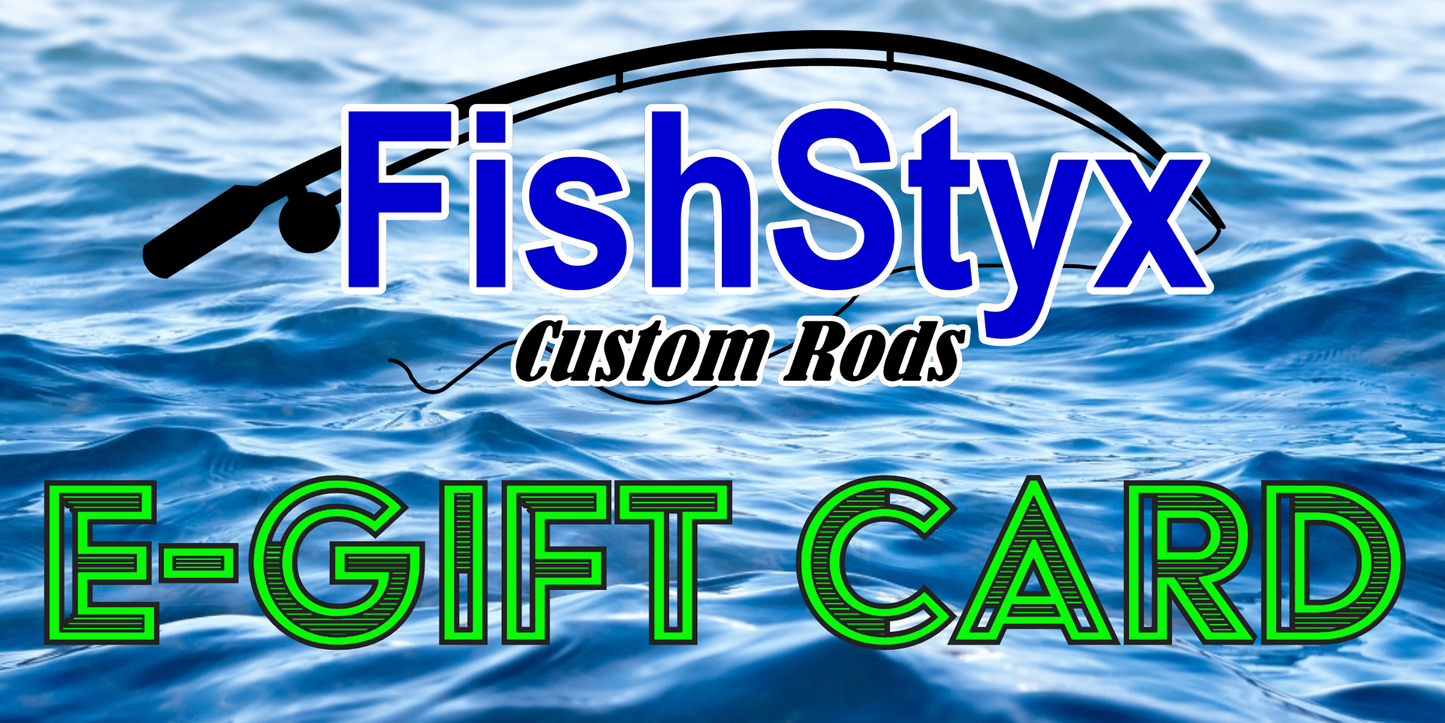 FishStyx Custom Rods eGIFT CARD